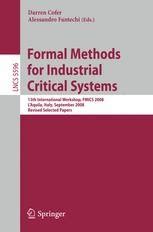 Formal Methods for Industrial Critical Systems 13th International Workshop, FMICS 2008, LAquila, It PDF